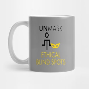 Unmask Ethical Blind Spots Mug